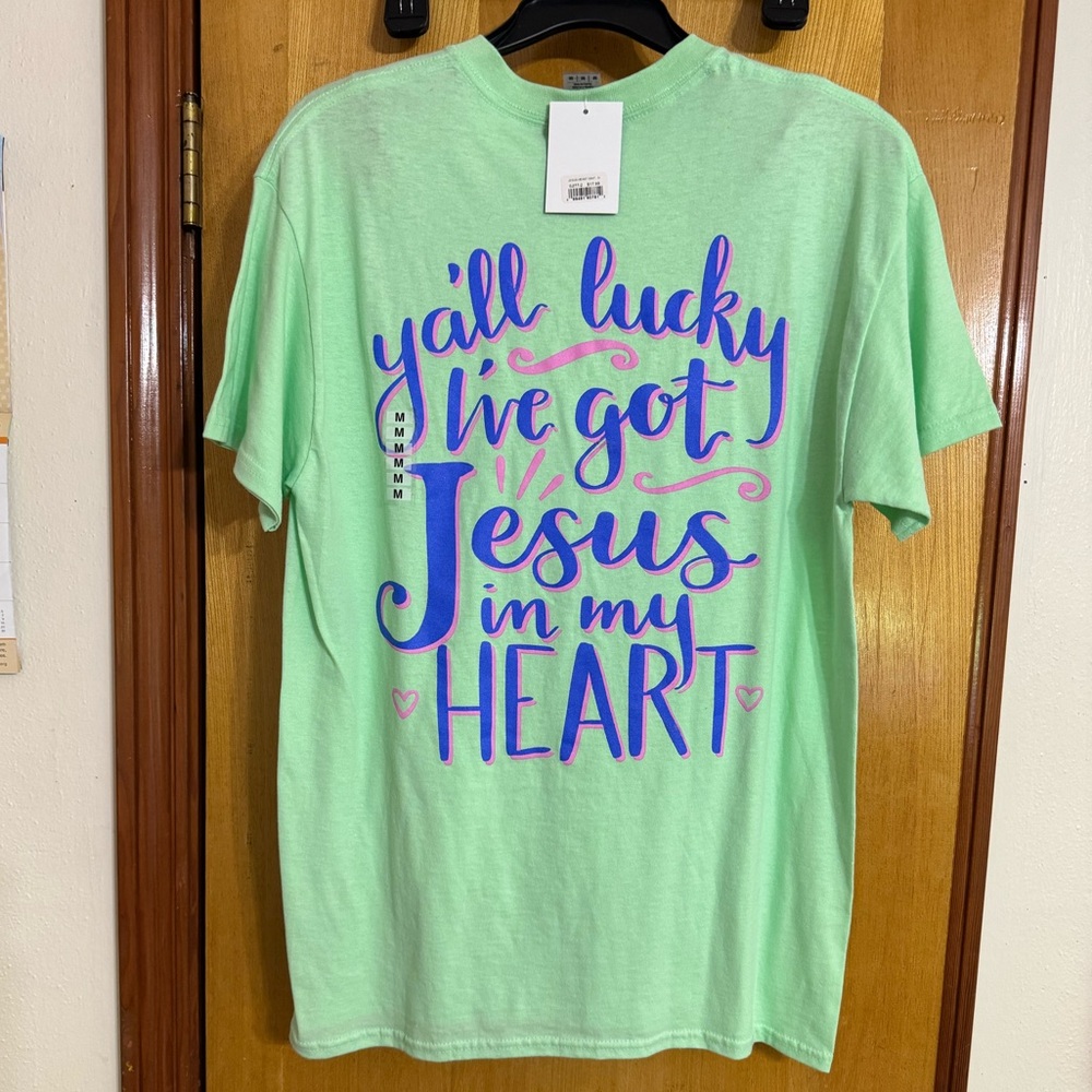 Y’all lucky I’ve got Jesus in my heart shirt Southern attitude lime green M